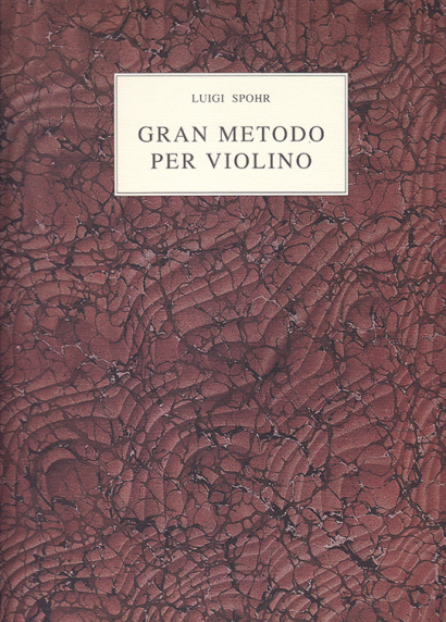 Spohr, Louis (1784–1859): Gran Metodo per Violino