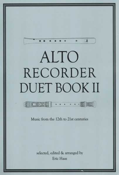 Haas, Eric: Alto Recorder Duet Book II