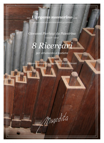 Palestrina, Giovanni Pierlugi da (1525/6–1594): 8 Ricercari