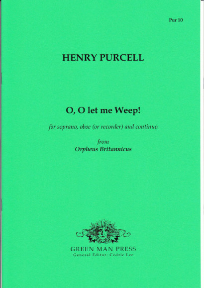 Purcell, Henry (1659-1695): O, O let me Weep!