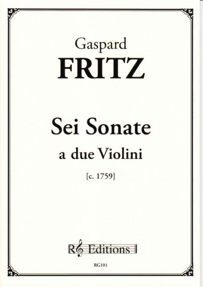 Fritz, Gaspard (1716-1783): Sei Sonate (c. 1759)
