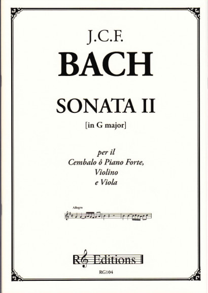 Bach, Johann Christoph Friedrich (1732- 1795): Sonata II