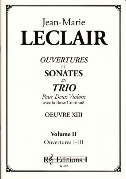 Leclair, Jean Marie (1697- 1764): Ouvertures et Sonates en trio, op. 13<br>- Volume II Overtures 1-3
