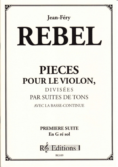 Rebel, Jean-Ferry (1666-1747): Pieces pour le violon divisée en Suites<br>- Volume  I Suite 1 in G-major