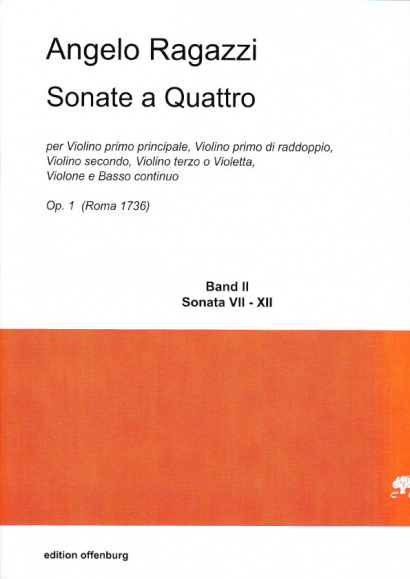 Ragazzi, Angelo (1680?–1750): Sonate a Quattro op. 1<br>- Sonatas VII–XII (new edition)