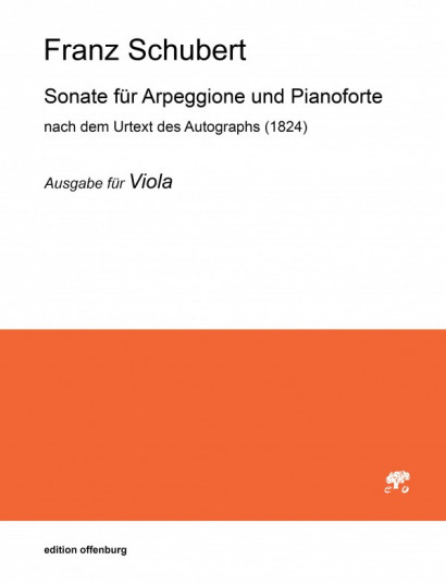 Schubert, Franz (1797–1828): Sonate für Arpeggione und Pianoforte