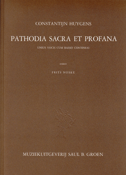 Huygens, Constantijn (1596-1687): Pathodia Sacra et Profana