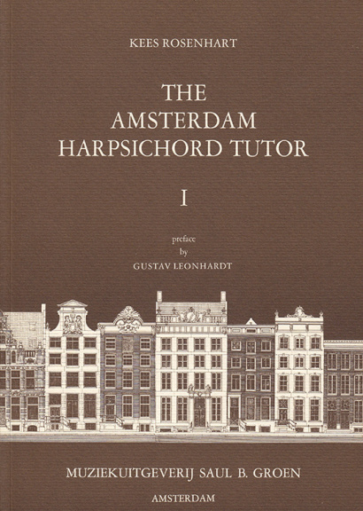 Rosenhart, Kees (*1939): The Amsterdam Harpsichord Tutor <br>Volume 1