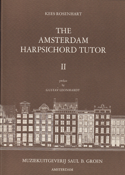 Rosenhart, Kees (*1939): The Amsterdam Harpsichord Tutor <br>Volume 2