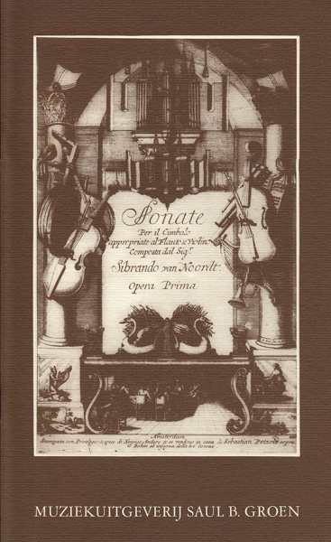 Noordt, Sybrant van (1660–1705): Vier Sonaten op. 1