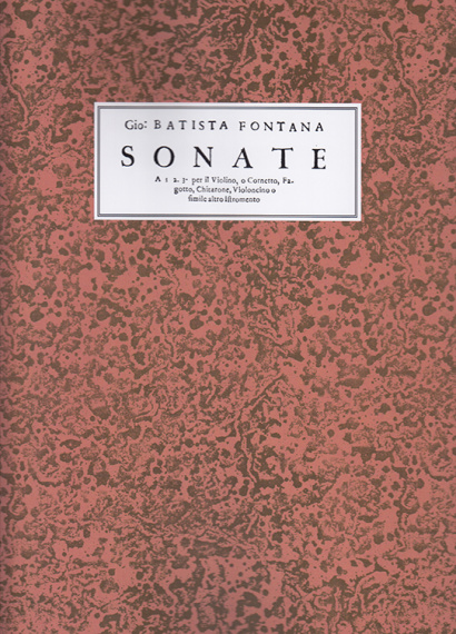 Fontana, Giovanni Batista (?–1630?): Sonate 