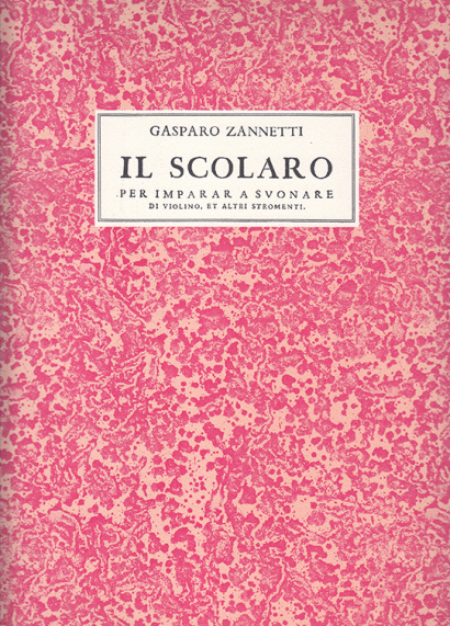 Zannetti, Gasparo (~1600–1660): Il Scolaro