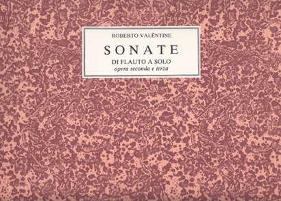 Valentini, Roberto (~1680–c.1735): 24 Sonate op. 2 e 3