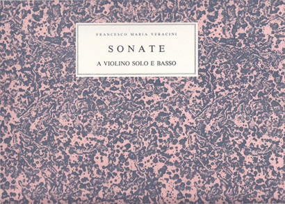 Veracini, Francesco M. (1690–1768): Sonate a violino solo op. 1 