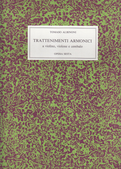 Albinoni, Tomaso (1671–1750): Trattenimenti Armonici op. 6