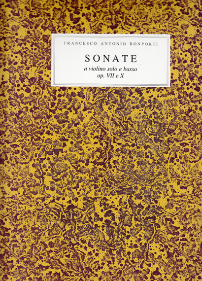 Bonporti, Francesco A. (1672–1748): Sonate op. 7 – Invenzioni op. 10