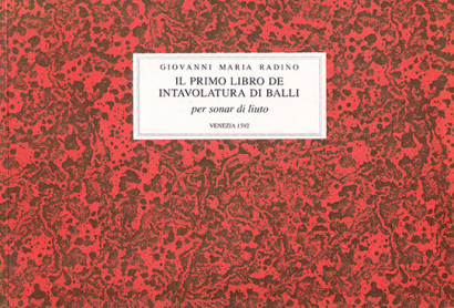 Radino, Giovanni Maria (?–1607): Il primo libro de intavolatura di balli  