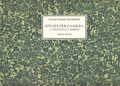 Boni, Pietro Giuseppe Gaetano: Sonate per camera a violoncello e cembalo op. 1 