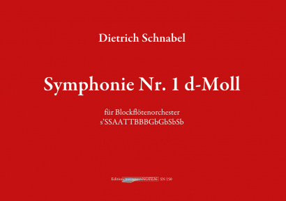 Schnabel, Dietrich (*1968): Symphony No. 1 D minor