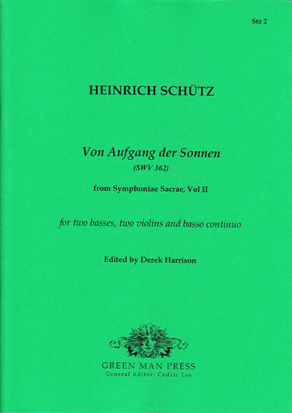 Schütz, Heinrich (1585-1672): Von Aufgang der Sonnen SWV 362