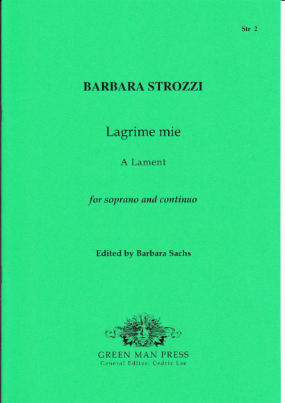 Strozzi, Barbara (1619-1677): Lagrime mie