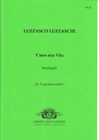 Luzzaschi, Luzzasco (1545-1607): T’amo mia vita
