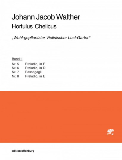 Walther, Johann Jacob (1615–1717): Hortulus Chelicus – „Wohl-gepflantzter Violinischer Lust-Garten"<br>– Volume II