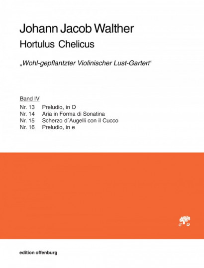 Walther, Johann Jacob (1615–1717): Hortulus Chelicus – „Wohl-gepflantzter Violinischer Lust-Garten"<br>– Band IV