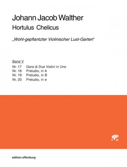 Walther, Johann Jacob (1615–1717): Hortulus Chelicus – „Wohl-gepflantzter Violinischer Lust-Garten"<br>– Band V