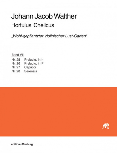 Walther, Johann Jacob (1615–1717): Hortulus Chelicus – „Wohl-gepflantzter Violinischer Lust-Garten"<br>– Volume VII