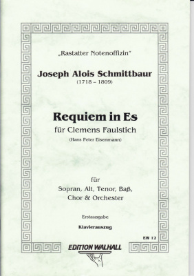 Schmittbaur, Joseph Alois (1718-1809): Requiem in Es für Clemens Faulstich <br>piano score